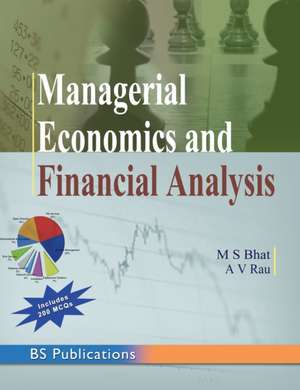 Managerial Economics and Financial Analysis de M S Bhat