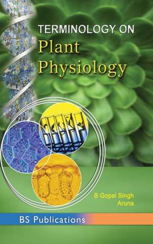 Terminology on Plant Physiology de B Gopal Singh