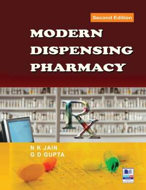 Modern Dispensing Pharmacy de N K Jain