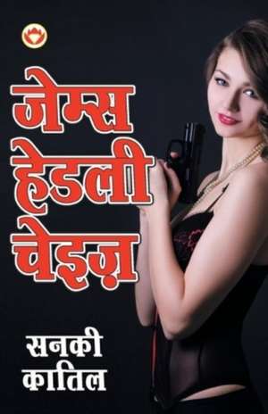 Sanki Katil (सनकी कातिल - उपन्यास) de James Hadley Chase