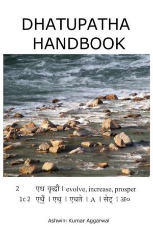 Dhatupatha Handbook de Ashwini Kumar Aggarwal