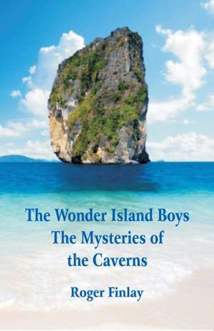 The Wonder Island Boys de Roger Thompson Finlay