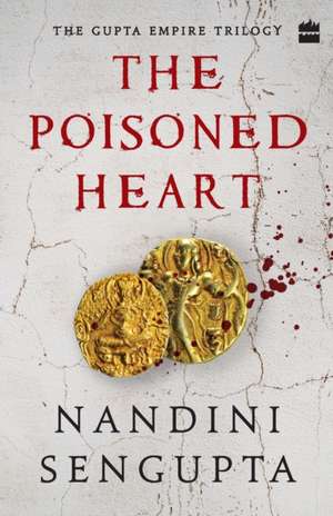 Poisoned Heart de Nandini Sengupta