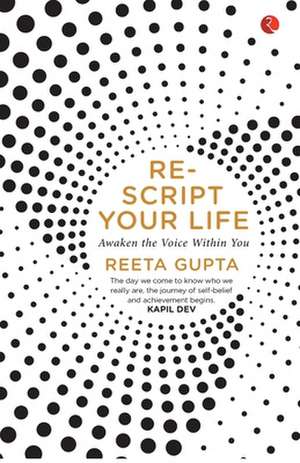 Rescript Your Life de Reeta Gupta