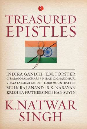 Treasured Epistles de K Natwar Singh