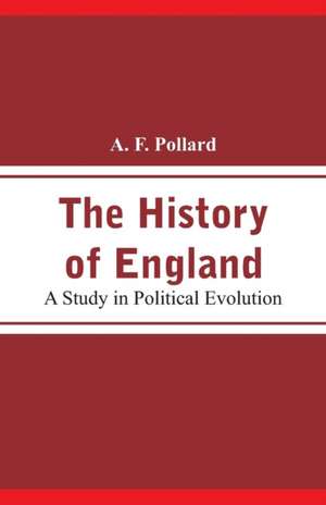 The History of England de A. F. Pollard