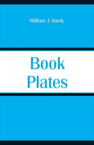 Book-Plates de William J. Hardy
