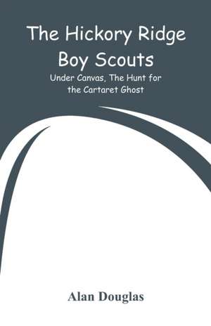 The Hickory Ridge Boy Scouts de Alan Douglas