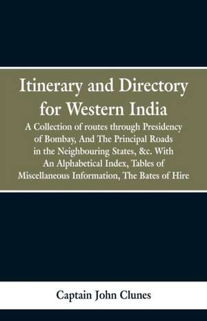 Itinerary and Directory for Western India de Captain John Clunes