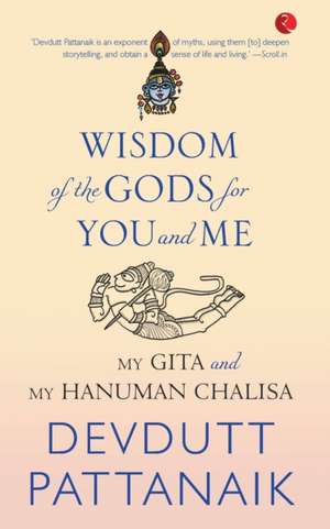 WISDOM OF THE GODS FOR YOU AND ME (PB) de Devdutt Pattanaik