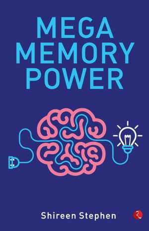 MEGA MEMORY POWER de Shireen Stephen