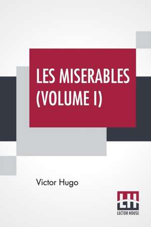 Les Miserables (Volume I) de Victor Hugo