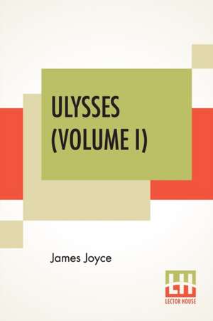 Ulysses (Volume I) de James Joyce