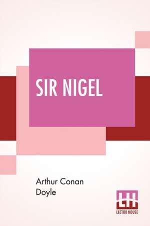 Sir Nigel de Arthur Conan Doyle