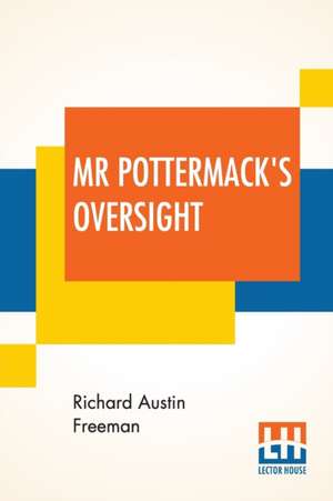 Mr Pottermack's Oversight de Richard Austin Freeman