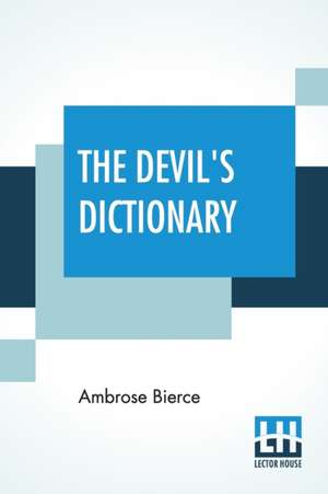 The Devil's Dictionary de Ambrose Bierce