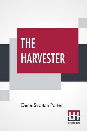 The Harvester de Gene Stratton Porter