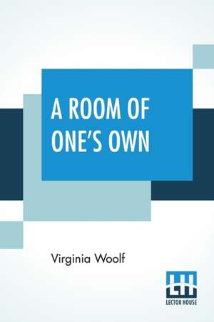 A Room Of One's Own de Virginia Woolf