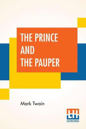 The Prince And The Pauper de Mark Twain (Samuel Langhorne Clemens)