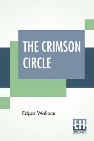 The Crimson Circle de Edgar Wallace