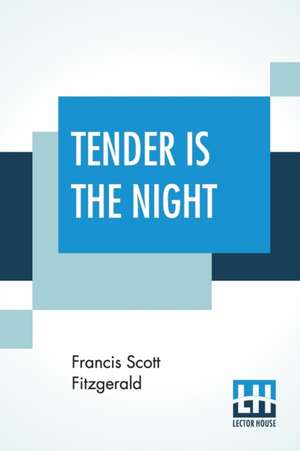 Tender Is The Night de Francis Scott Fitzgerald