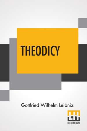 Theodicy de Gottfried Wilhelm Leibniz