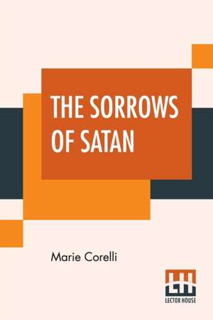 The Sorrows Of Satan de Marie Corelli