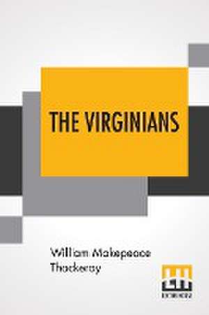 The Virginians de William Makepeace Thackeray