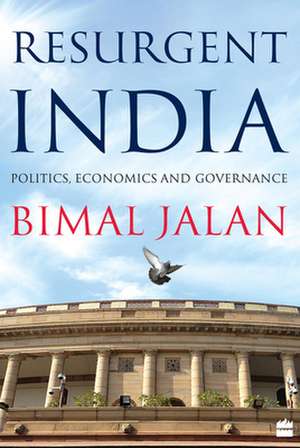 Resurgent India: Politics, Economics and Governance de Bimal Jalan