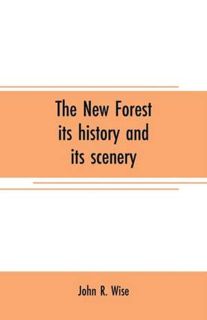 The New Forest de John R. Wise