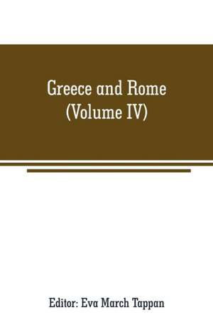 Greece and Rome de Eva March Tappan