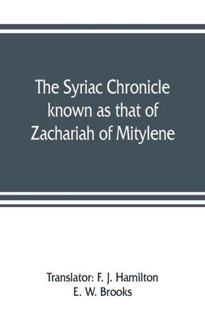 The Syriac chronicle known as that of Zachariah of Mitylene