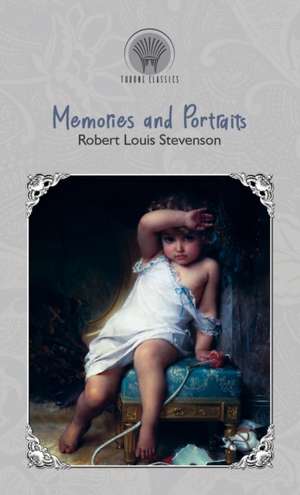 Memories and Portraits de Robert Louis Stevenson