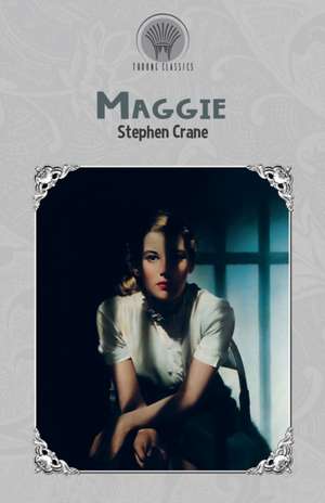 Maggie de Stephen Crane