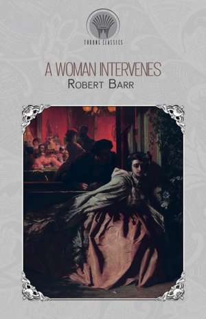 A Woman Intervenes de Robert Barr