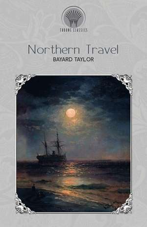 Northern Travel de Bayard Taylor