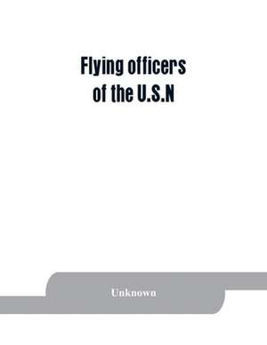 Flying officers of the U.S.N de Unknown