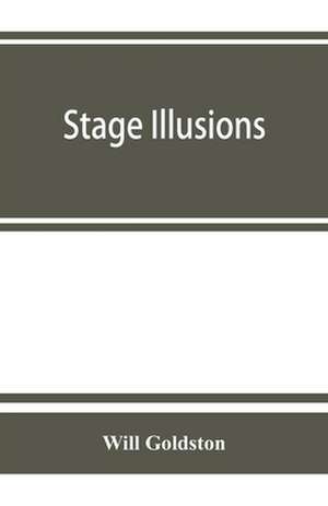 Stage illusions de Will Goldston