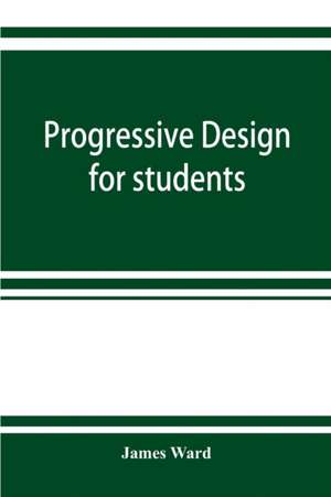 Progressive design for students de James Ward
