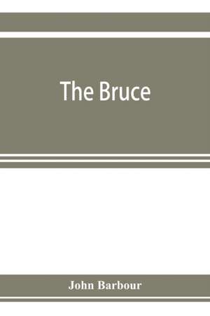 The Bruce de John Barbour