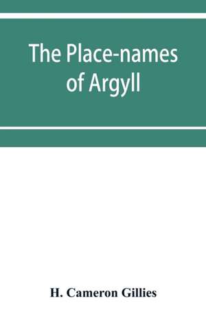 The place-names of Argyll de H. Cameron Gillies