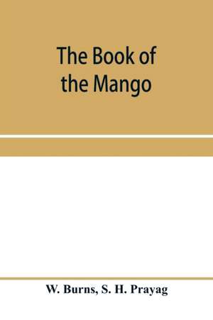 The book of the mango de W. Burns