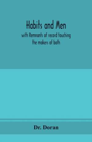 Habits and men de Doran