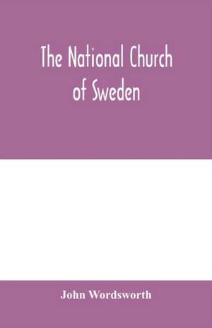 The national church of Sweden de John Wordsworth