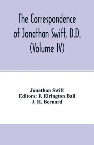 The Correspondence of Jonathan Swift, D.D. (Volume IV) de Jonathan Swift