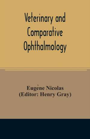 Veterinary and comparative ophthalmology de Euge¿ne Nicolas