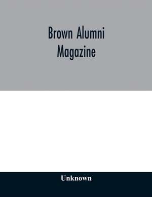 Brown alumni magazine de Unknown