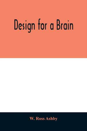 Design for a brain de W. Ross Ashby