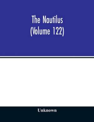 The Nautilus (Volume 122) de Unknown