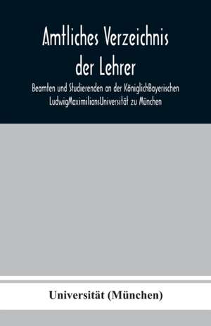 (München), U: Amtliches Verzeichnis der Lehrer, Beamten und